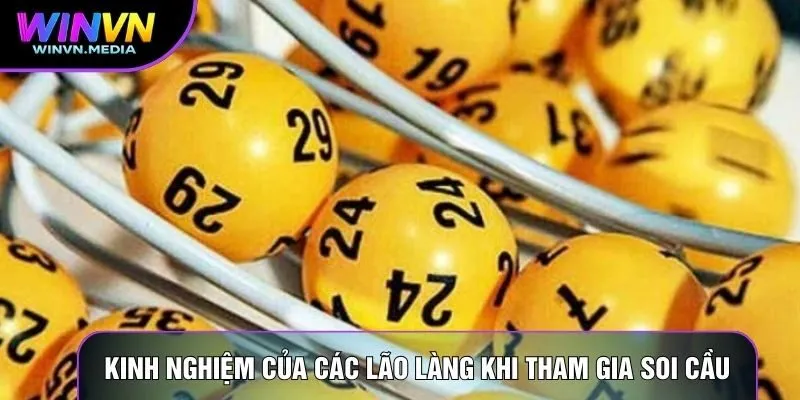 Kinh nghiệm của các lão làng khi tham gia soi cầu